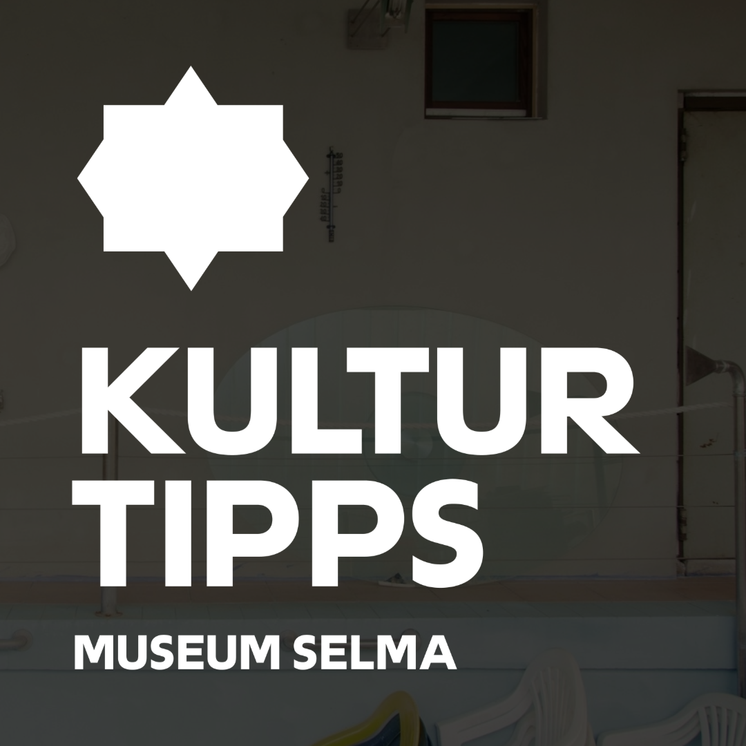 Graphic with the words “CULTURE TIPS” in large letters and “Museum Selma” underneath. A picture can be faintly seen in the background.