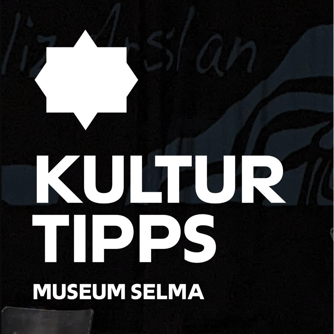 Erste Folie eines Instagram-Posts, darauf der Schriftzug "Kulturtipps Museum Selma"